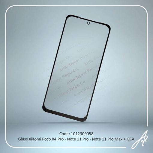 تصویر  GLASS POCO X4 PRO-NOTE 11 PRO-NOTE 11 PRO MAX+OCA XIAO